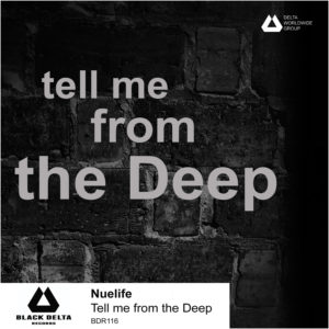 Nuelife - Tell me from the Deep
