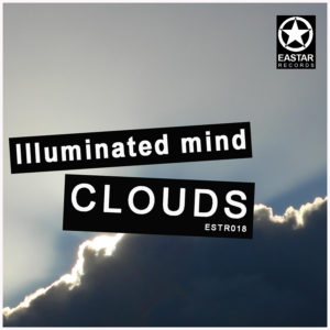 Illuminated mind - Clouds [ESTR018]