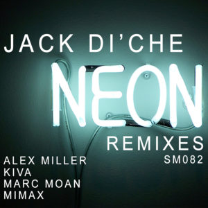 Jack Di'Che - Neon (Remixes)