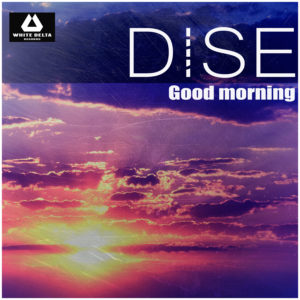 Dise - Good morning [WDR029]